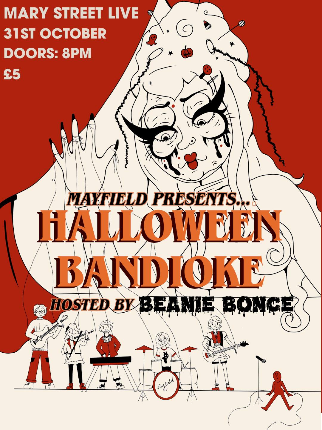 Flyer: Mayfield presents Halloween Bandioke hosted by Beanie Bonce. Mary Street Live, 31st October, doors 8pm, £5. Illustration of a drag creature in red and cream above the five-piece band.