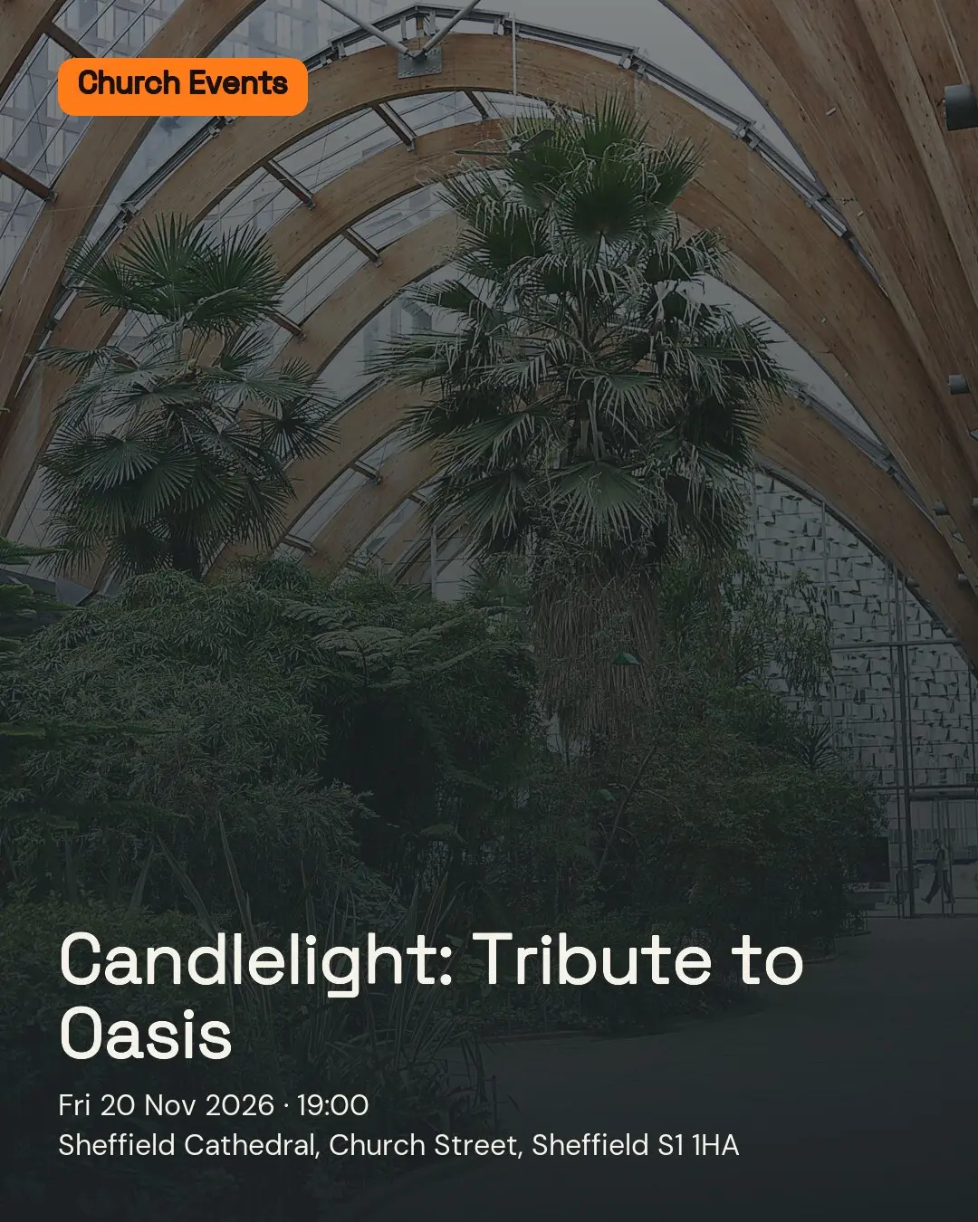 Candlelight: Tribute to Oasis. Fri 20 Nov 2026. Sheffield Cathedral, Church Street, Sheffield S1 1HA.