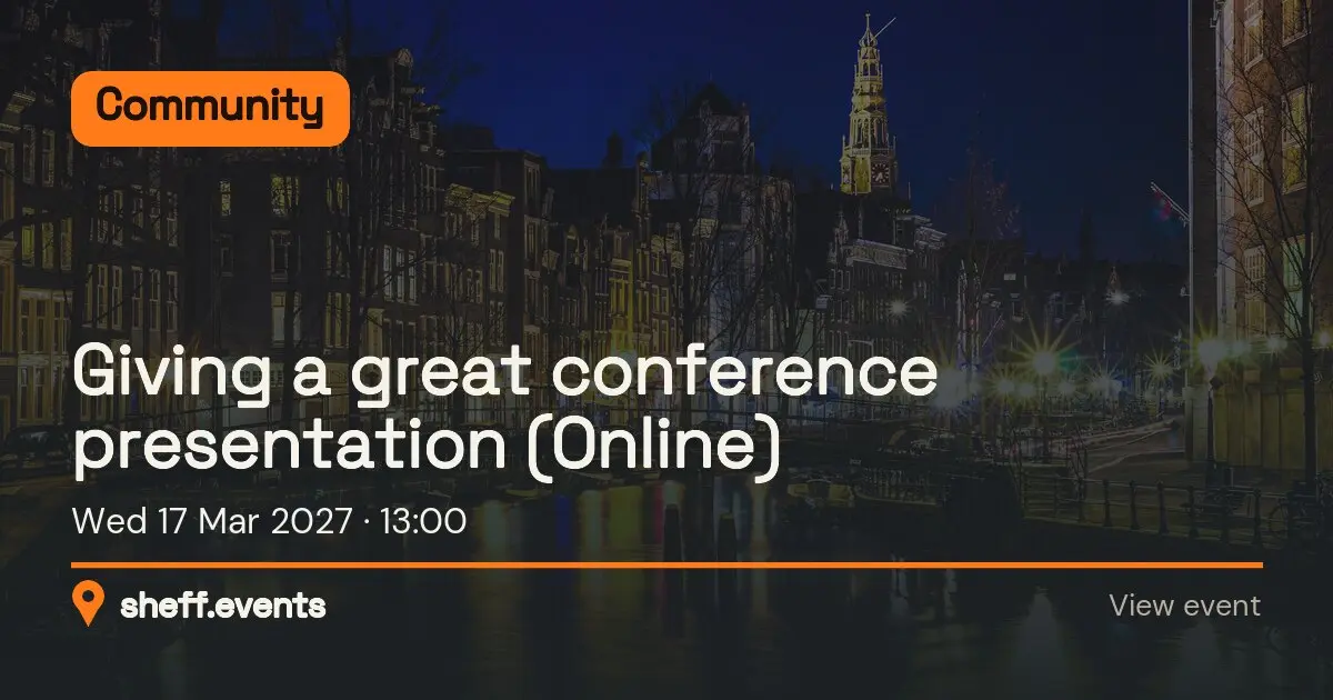 Giving a great conference presentation (Online). Wed 17 Mar 2027.