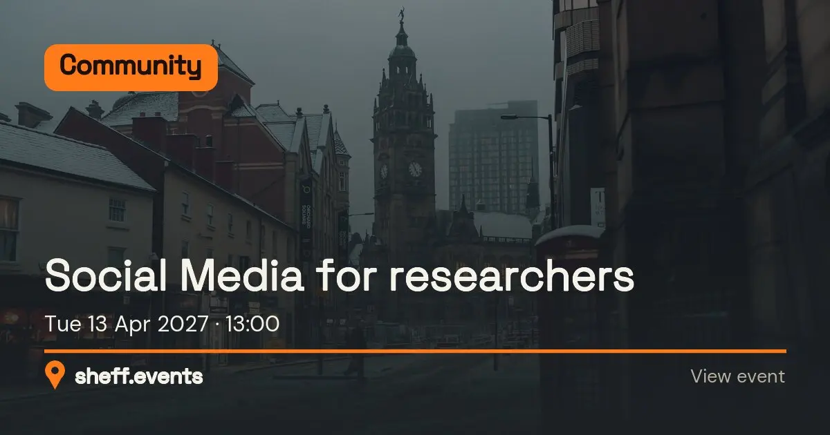 Social Media for researchers. Tue 13 Apr 2027.