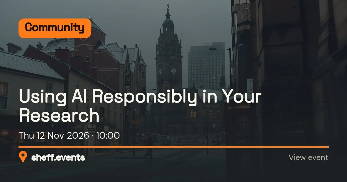 Using AI Responsibly in Your Research. Thu 12 Nov 2026.