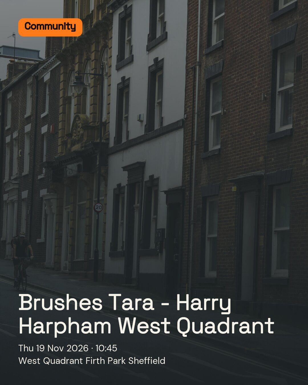 Brushes Tara - Harry Harpham West Quadrant. Thu 19 Nov 2026. West Quadrant Firth Park Sheffield.