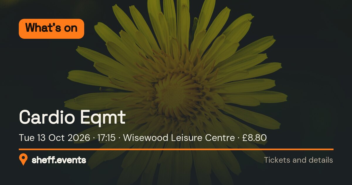 Cardio Eqmt. Tue 13 Oct 2026. Wisewood Leisure Centre. £8.80.