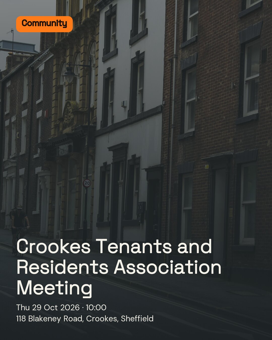 Crookes Tenants and Residents Association Meeting. Thu 29 Oct 2026. 118 Blakeney Road, Crookes, Sheffield.