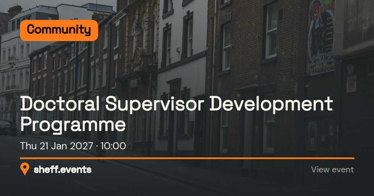 Doctoral Supervisor Development Programme. Thu 21 Jan 2027.