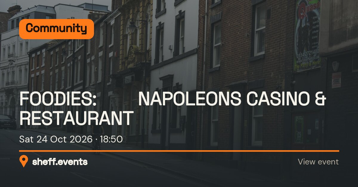 FOODIES: 🥂🎃 NAPOLEONS CASINO & RESTAURANT 🎃🥂. Sat 24 Oct 2026.