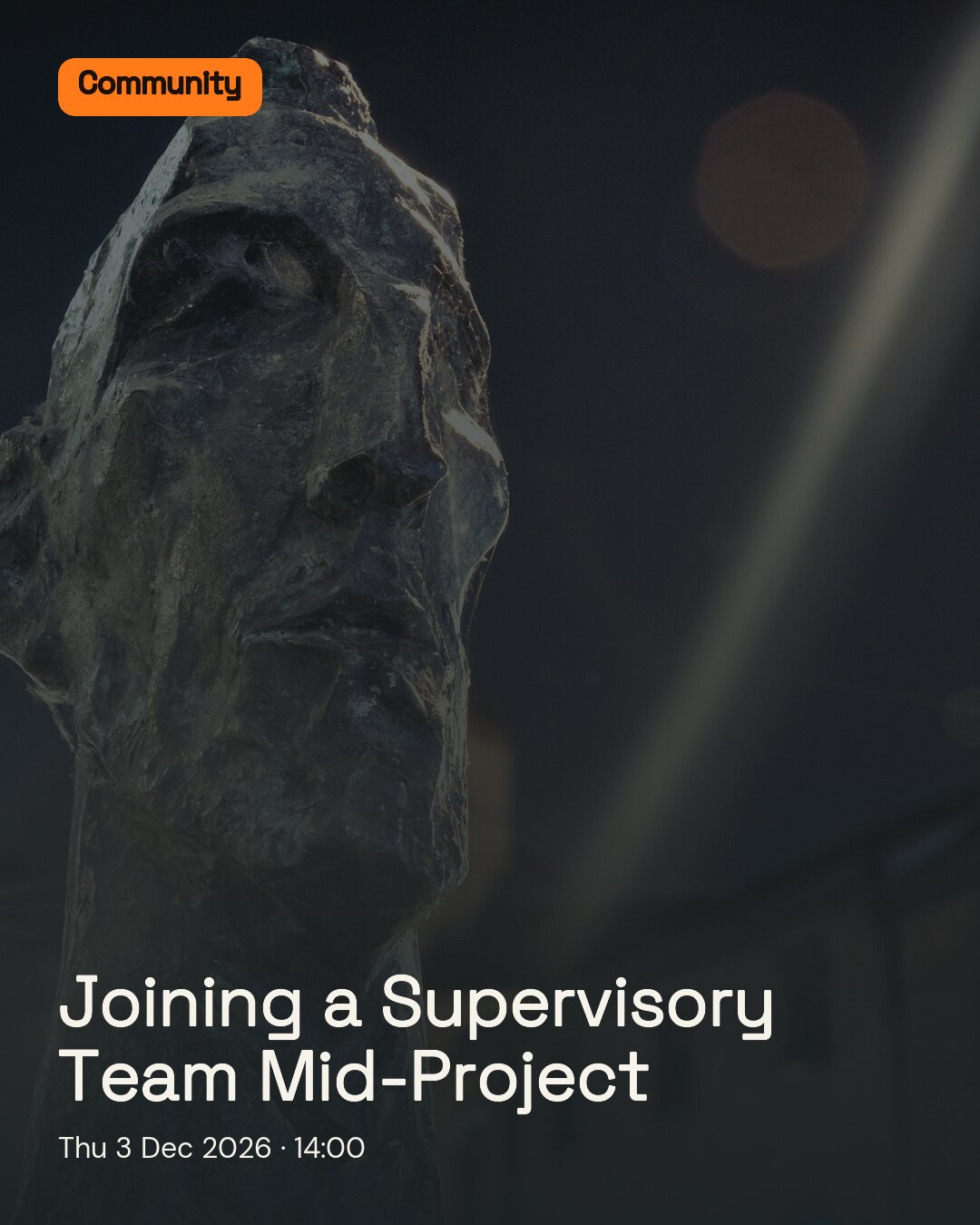 Joining a Supervisory Team Mid-Project. Thu 3 Dec 2026.