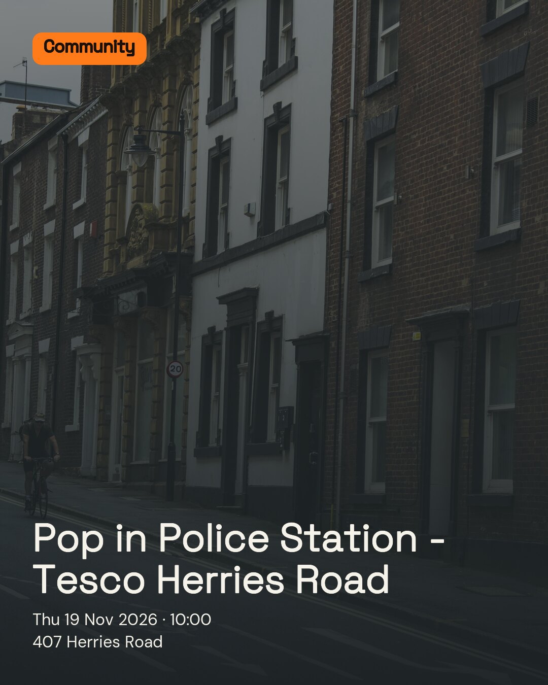 Pop in Police Station - Tesco Herries Road. Thu 19 Nov 2026. 407 Herries Road.