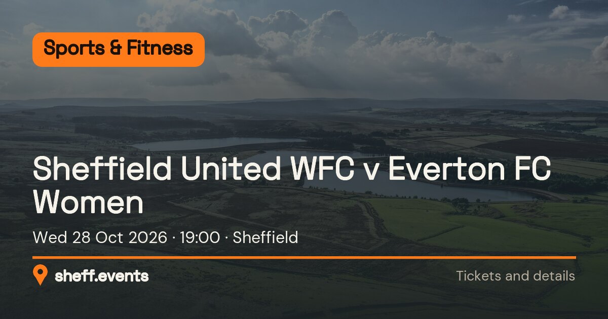 Sheffield United WFC v Everton FC Women. Wed 28 Oct 2026. Sheffield.