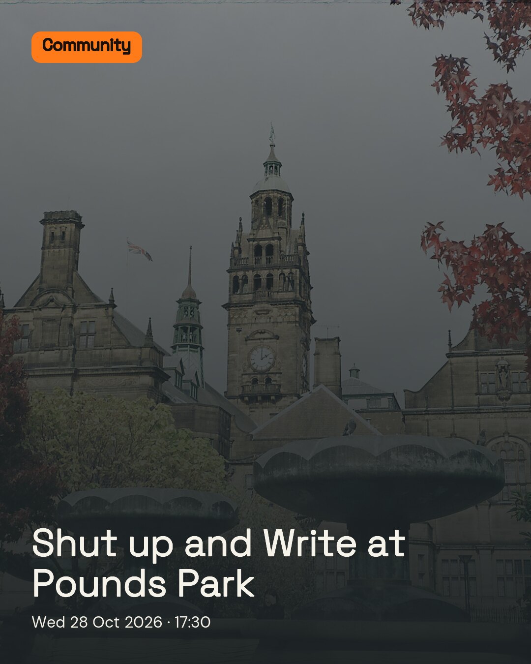 Shut up and Write at Pounds Park. Wed 28 Oct 2026.