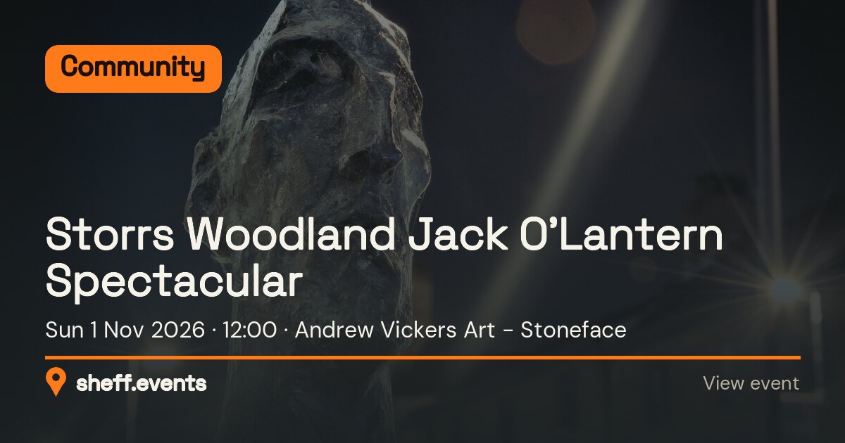 Storrs Woodland Jack O’Lantern Spectacular. Sun 1 Nov 2026. Andrew Vickers Art - Stoneface.