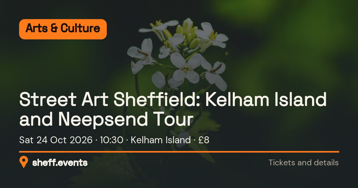 Street Art Sheffield: Kelham Island and Neepsend Tour. Sat 24 Oct 2026. Kelham Island. £8.
