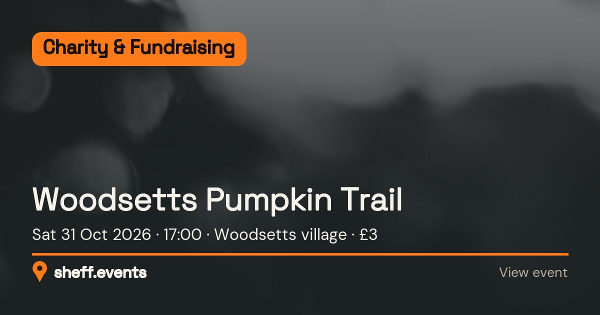 Woodsetts Pumpkin Trail. Sat 31 Oct 2026. Woodsetts village. £3.