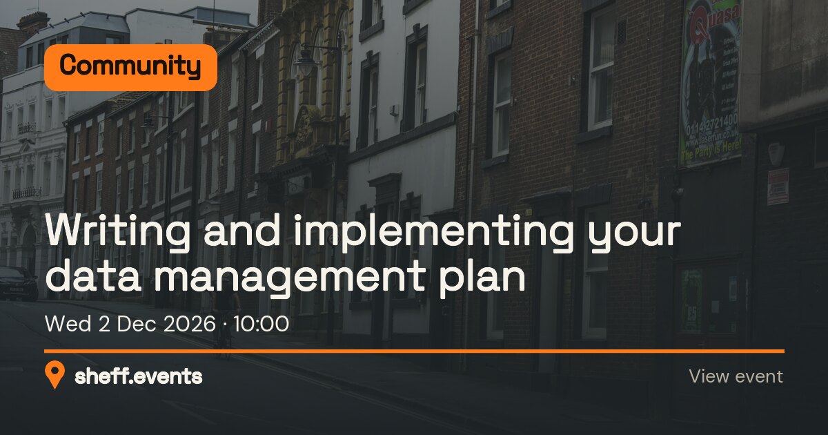 Writing and implementing your data management plan. Wed 2 Dec 2026.